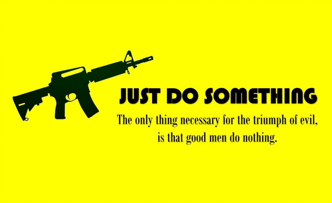 DO SOMETHING... to prevent evil..jpg