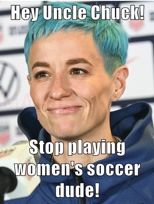 hey-uncle-chuck-stop-playing-womens-soccer-dude.jpg