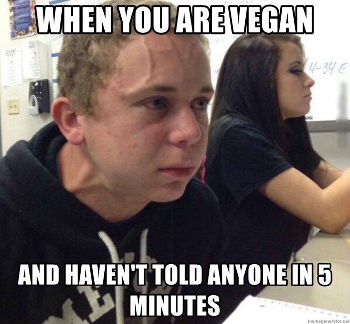 when-you-are-vegan-and-havent-told-anyone-in-5-minutes.jpg